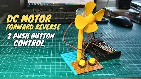 DC Motor Forward Reverse Using Two Push Buttons (with English Sub)