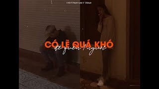 Video thumbnail of "CÓ LẼ QUÁ KHÓ ĐỂ QUÊN 1 NGƯỜI – 1nG ft Nam Lee n’ Dblue (Prod. 1nG)"