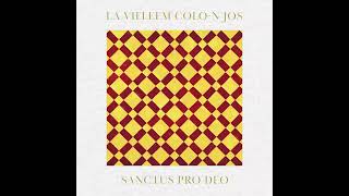 LA VIFLEEM COLO-N JOS // SANCTUS PRO DEO // COLIND [LIVE]