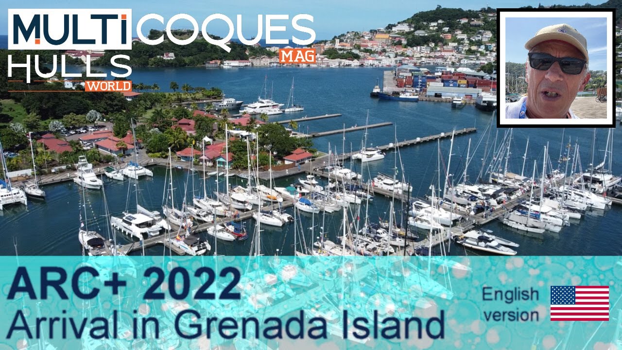 ARC+ 2022 - Arrival To The Island Of Grenada - Multihulls World