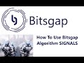 How To Use Bitsgap Crypto Trading Algorithm Signals To Detect Potential Profitable Trade Strategies