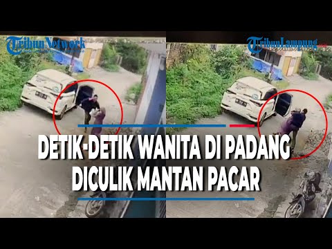 Viral Wanita di Padang Diculik Mantan Pacar, Digendong Paksa Masuk ke Mobil