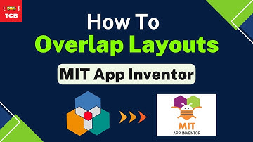 How To Use Overlap In MIT App Inventor 2