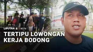 Ratusan Orang Tertipu Lowongan Kerja Bergaji Besar di BUMN | Liputan 6
