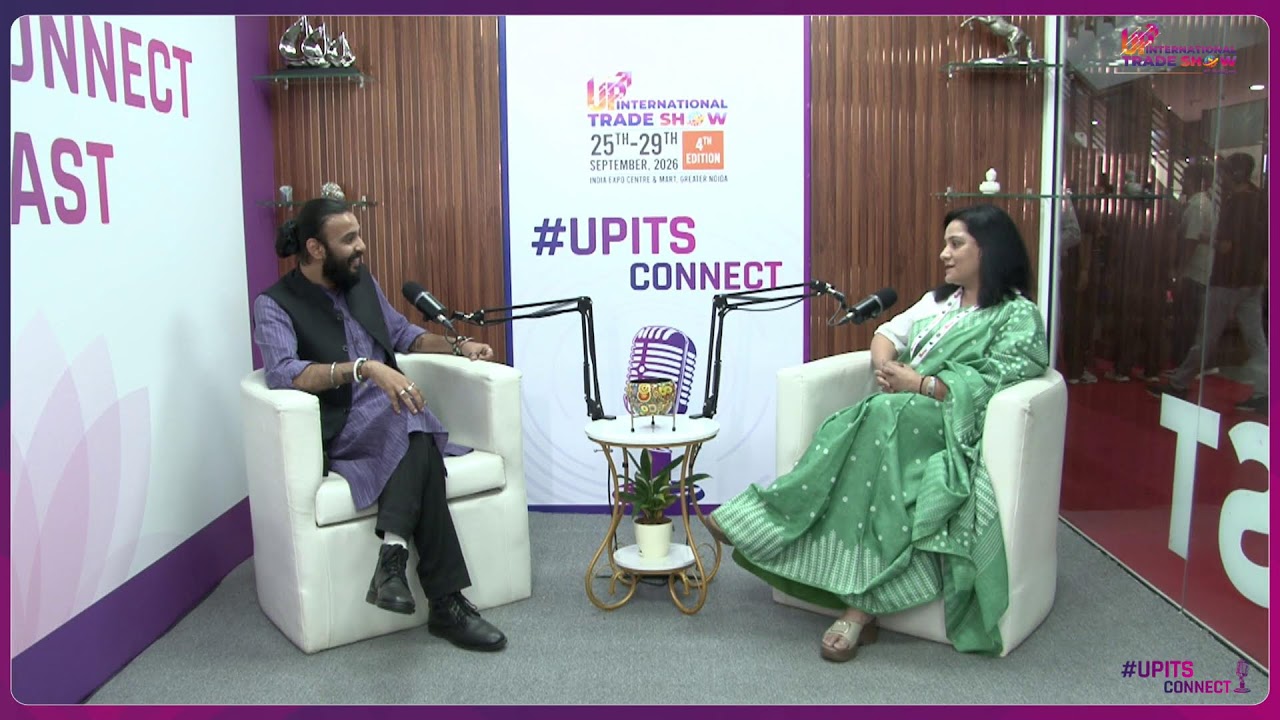 UPITS 2026 Podcast 52 | Meet Neerja Tripathi at UP International Trade Show