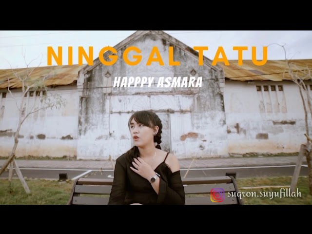 VIRALLLL... LAGU KOWE TAK SAYANG- SAYANG ( HAPPY ASMARA - NINGGAL TATU ) class=