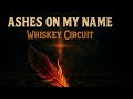 Ashes On My Name