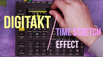 Digitakt Tutorial Video: Time Stretch Effect!