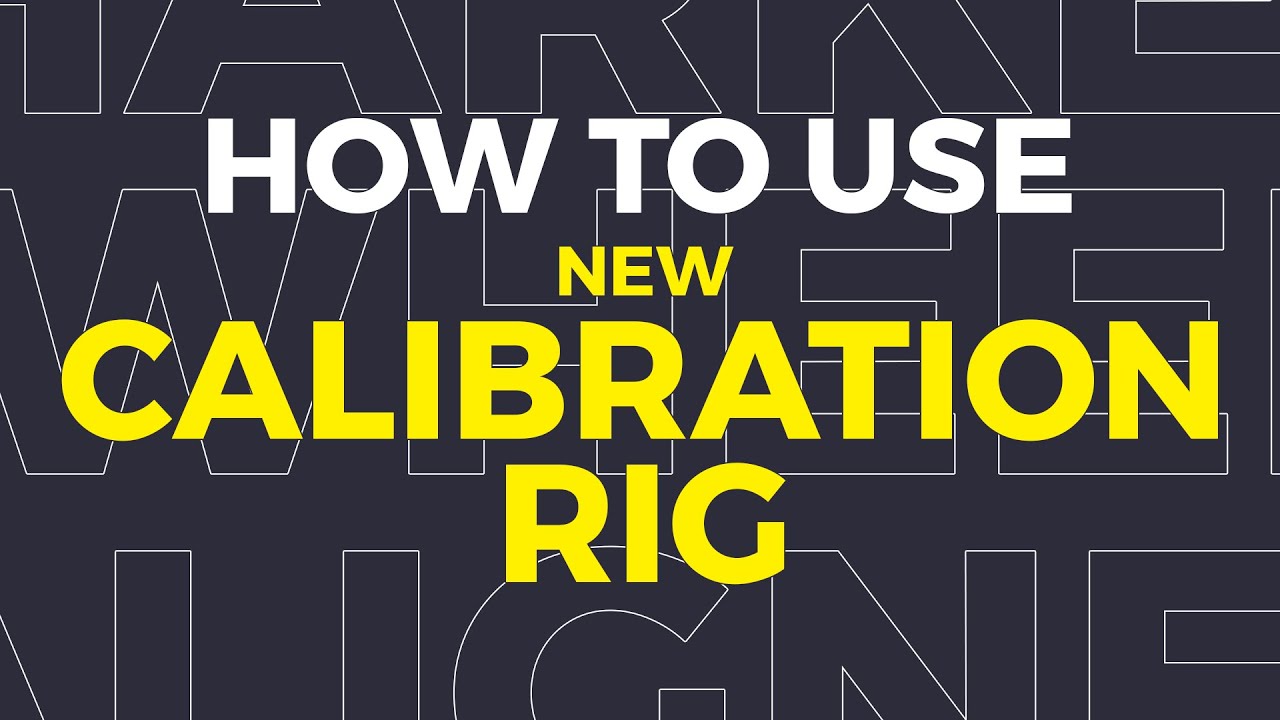 How To Use New Calibration Rig - YouTube