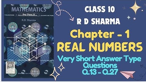 RD Sharma Solutions Class 10 Maths Chapter 1 Real Numbers VSAQs Session 2025-2026