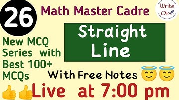 BEST 100 MCQs for Stright Line | Stright Line 2D  | Master Cadre Math 2022 |Ch - 05 | Full Course