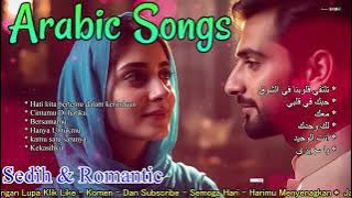 Lagu Arab Romantis Enak Di Dengar - Meneyentuh Hati & Romantis - Full Album