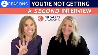 4 Top Reasons You're Not Being Invited to a Second Interview by Prepare to Launch U 4 views 23 hours ago 6 minutes, 29 seconds