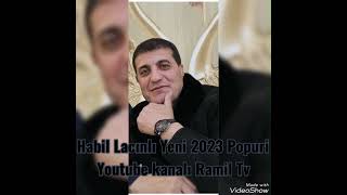 Habil Lacinli Yeni  2023 Popuri