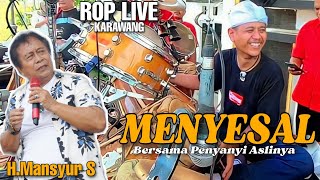 ROP Live KARAWANG  | Menyesal - Rusdy Oyag bersama penyanyi Aslinya H.Manyur s