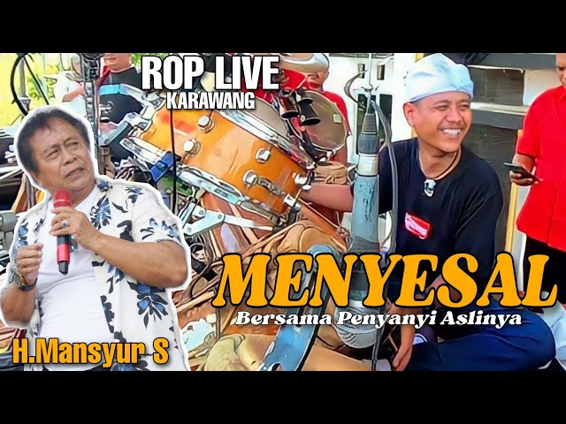 ROP Live KARAWANG  | Menyesal - Rusdy Oyag bersama penyanyi Aslinya H.Manyur s class=