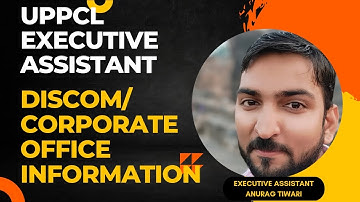 UPPCL EXECUTIVE ASSISTANT DISCOM/CORPORATE OFFICE INFORMATION