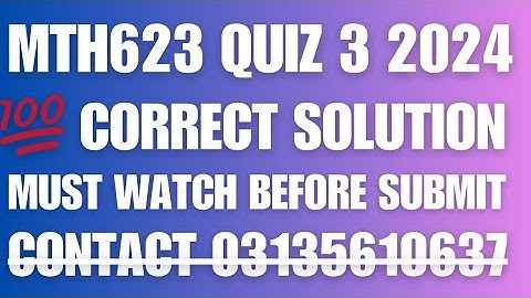 MTH623 QUIZ 3 2024 || MTH623 QUIZ 3 SOLUTION FALL 2024 || MTH623 QUIZ 3 2024 #MTH623