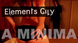 Watch Elements City A Minima video