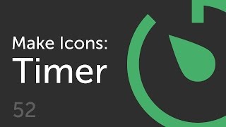 How to Make a Timer Icon  | Make Icons 52
