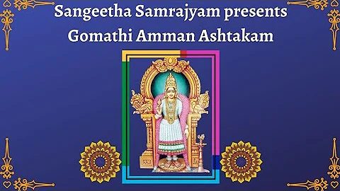 Sangeetha Samrajyam presents Gomathi Amman Ashtakam