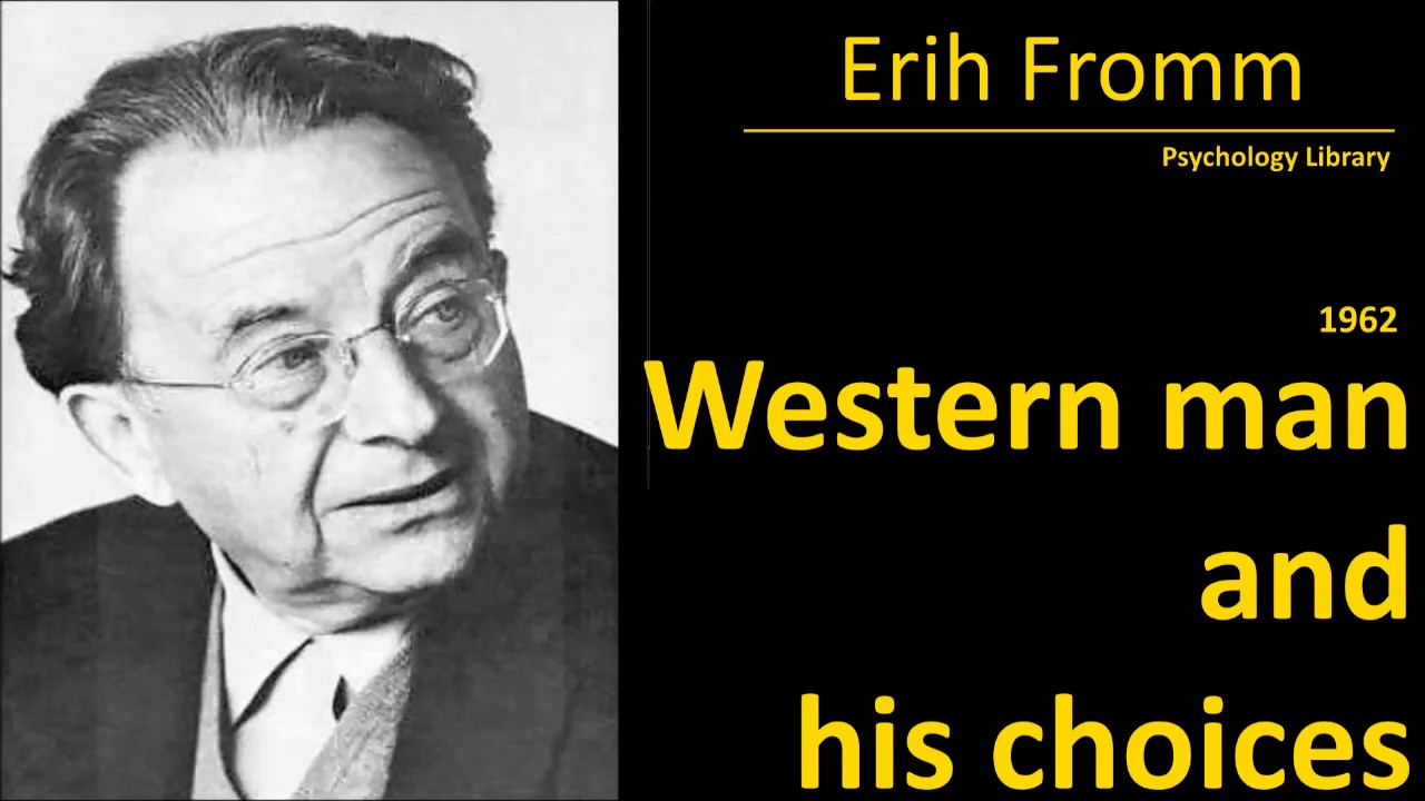 Erich Fromm   Western Man Today and His Choices 1962   Psychology audiobook