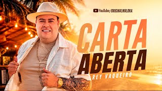 CARTA ABERTA - Rey Vaqueiro