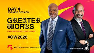 GREATER WORKS CONFERENCE 2026 - Day 4 || EVENING SESSION #GW2026