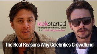 Zach Braff, James Franco and the Real Reasons Why Celebrities Crowdfund