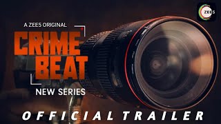 CRIME BEAT | Official Trailer | Saqib Saleem | A Zee5 Original