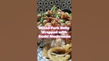 Sliced Pork Belly Wrapped with Enoki Mushrooms  #ytshorts #food #porkbelly #food #foodlover #foodie