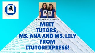 Meet Ms Ana And Ms Lily Who Are Tutors For Itutorexpress