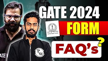 GATE 2024 Form | FAQ’s | GATE Wallah