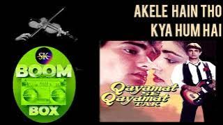 AKELE HAIN / QAYAMAT SE QAYAMAT TAK / UDIT NARAYAN- ALKA YAGNIK / DOLBY  - USE HEADPHONE 🎧🎧🎧