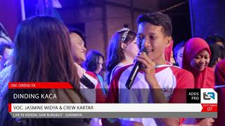 DINDING KACA - JASMINE WIDYA FEAT CREW KARTAR RW 03 KENDAL SARI - ORENS-TA LIVE KENDAL SARI