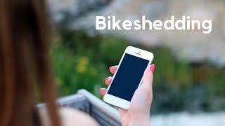 Bikeshedding