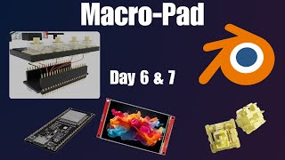 Let's Build a Macro Pad | Day 6 & 7