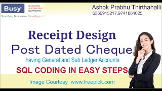 #busysoftware How to Create Custom Receipt with Post Dated Cheques SQL Coding in easy steps