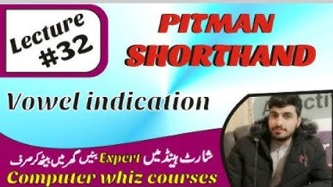 Pitman shorthand |chapter no 9| lecture no # 32 |vowel indication| in shorthand