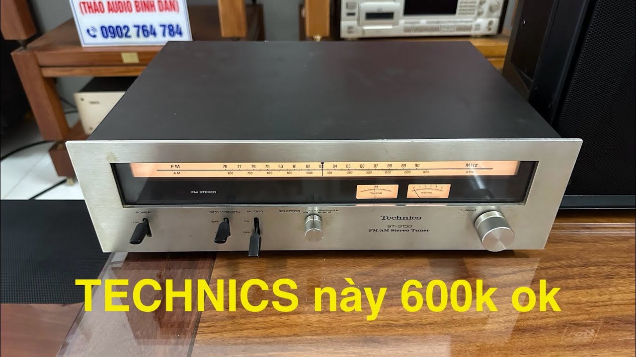 Technics này hoạt động ok giá xả 600ngàn, tuner Technics ST-3150