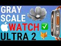 Apple Watch Ultra 2: How To Turn Greyscale On & Off
