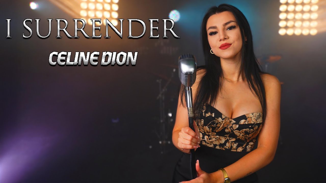 I Surrender - Celine Dion (by Andreea Coman)