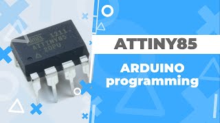 Program the ATTINY85 with Arduino 1.8.18 (2022)