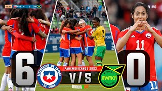 Chile 6 - Jamaica 0 Femenil (Resumen Completo-28/20/2023)