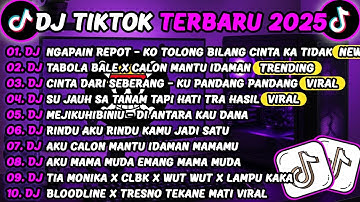 DJ TIKTOK TERBARU 2025🎵DJ NGAPAIN REPOT - KO TOLONG BILANG CINTA KA TIDAK🎵DJ TABOLA BALE×CALON MANTU