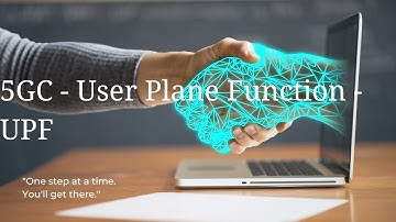 5GC UPF | User Plane Function | 5G Network Function UPF