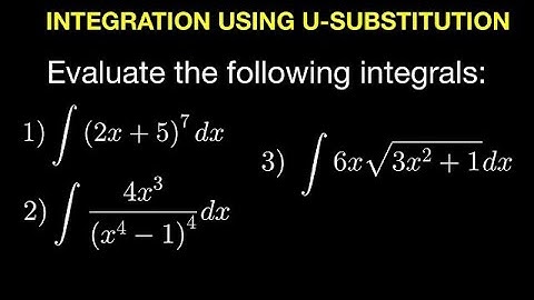 Integration Using u-Substitution (Algebraic Functions)