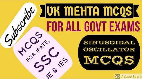 vk Mehta mcqs from sinusoidal oscillator, sinusoidal oscillator mcq from Mehta, vk Mehta electronics