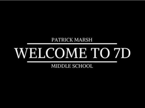 7D Intro Video 20-21 (Patrick Marsh Middle School)