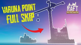 How to FULLY SKIP Varuna Point island (Raft The Final Chapter)